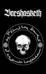 Barshasketh : Defying the Bonds of Cosmic Thraldom